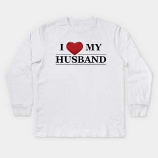 Wife - I love my husband Kids Long Sleeve T-Shirt